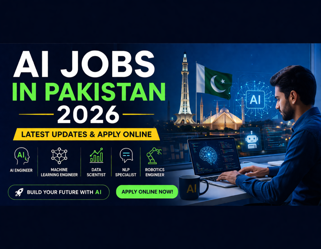 AI Jobs in Pakistan 2026-Latest Updates and Apply Online
