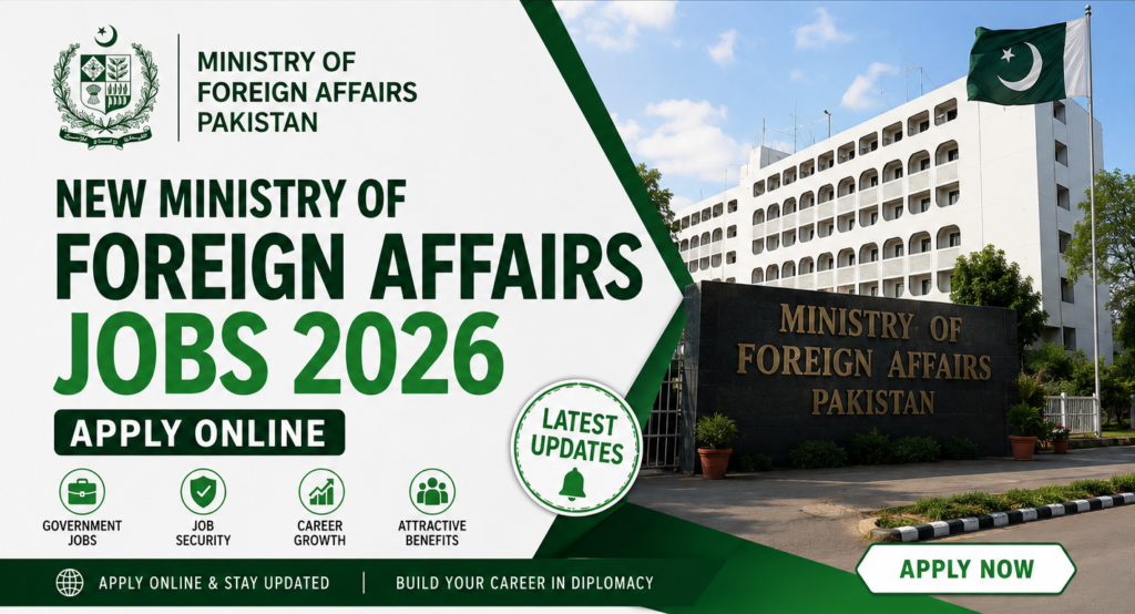 New Ministry of Foreign Affairs Jobs 2026-Apply Online & Latest Updates